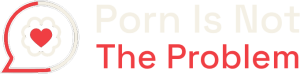 pintp-logo1 Porn is Not The Problem